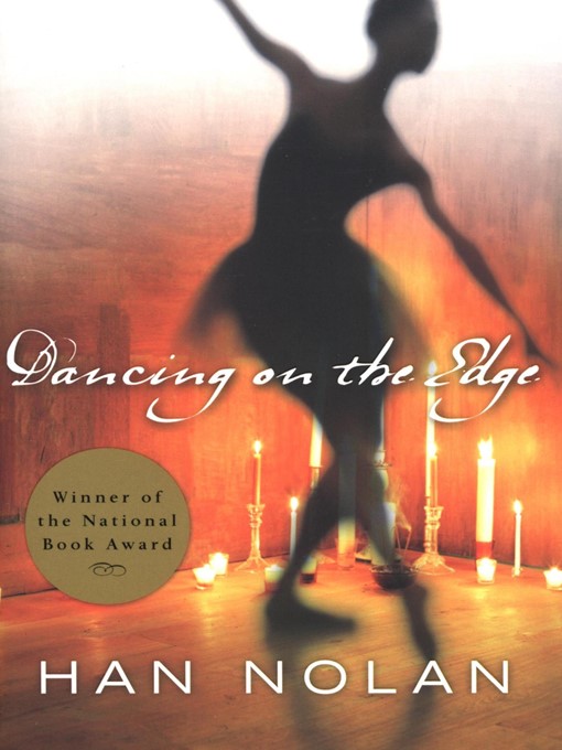 Title details for Dancing on the Edge by Han Nolan - Wait list